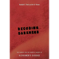 Decoding Darkness: The Search for the Genetic Causes of Alzheimer's Disease - Paperback