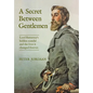 A Secret Between Gentlemen: Lord Battersea's hidden scandal and the lives it changed forever. - Hardcover