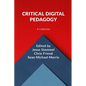 Critical Digital Pedagogy: A Collection - Paperback