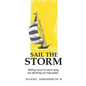 Sail the Storm: Sailing a storm is never easy, but definitely not impossible - Paperback
