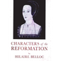 Characters of The Reformation - Paperback