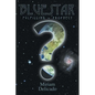 Blue Star: Fulfilling Prophecy - Paperback