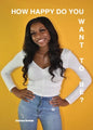 How Happy Do You Want To Be - Paperback