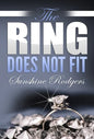 The Ring Does Not Fit - Hardcover