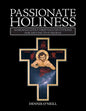 Passionate Holiness: Marginalized Christian Devotions for Distinctive Peoples - Paperback