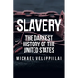 Slavery: The Darkest History of the United States - Paperback