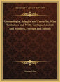 Gnomologia, Adagies and Proverbs, Wise Sentences and Witty Sayings, Ancient and Modern, Foreign and British - Hardcover