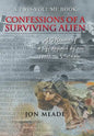 Confessions of a Surviving Alien: A Memoir of a Life Defined by One Word-Vietnam - Hardcover