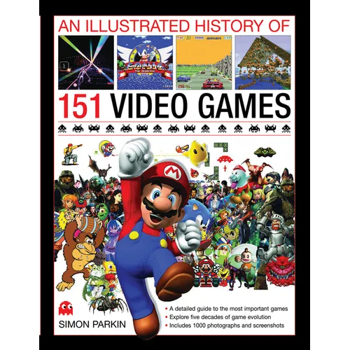 An Illustrated History of 151 Video Games - Hardcover
