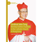 Cardinal John Tong: Renewal Within Tradition in the Catholic Church in Hong Kong - Hardcover