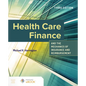 Health Care Finance and the Mechanics of Insurance and Reimbursement - Paperback