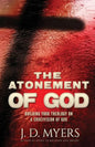 The Atonement of God: Building Your Theology on a Crucivision of God - Paperback