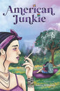American Junkie: I Dreamt Of Clear Skies - Paperback