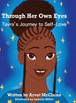 Through Her Own Eyes: Tarva's Journey to Self-Love - Hardcover