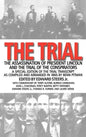 The Trial: The Assassination of President Lincoln and the Trial of the Conspirators - Hardcover