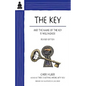 The Key: And the Name of the Key Is Willingness - Paperback
