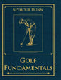 Golf Fundamentals: Orthodoxy of Style - Hardcover