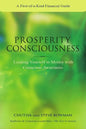 Prosperity Consciousness. Leading yourself to money with conscious awareness - Paperback