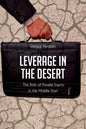 Leverage in the Desert: The Birth of Private Equity in the Middle East - Paperback