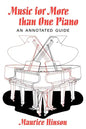Music for More Than One Piano: An Annotated Guide - Paperback