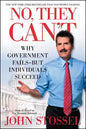 No, They Can't: Why Government Fails-But Individuals Succeed - Paperback