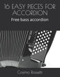 16 Easy Pieces for Accordion: Free bass accordion - Paperback