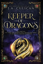 Keeper of Dragons: Special Edition - Hardcover