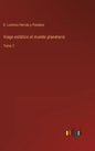 Viage estático al mundo planetario: Tomo 2 - Hardcover