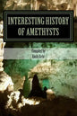 Interesting History of Amethysts - Paperback