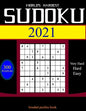 World's hardest Sudoku 2021: 300 daily sudoku puzzles. Easy to Very hard sudoku. - Paperback