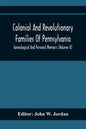 Colonial And Revolutionary Families Of Pennsylvania; Genealogical And Personal Memoirs (Volume Ii) - Paperback