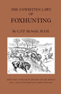 The Unwritten Laws of Foxhunting - With Notes on the Use of Horn and Whistle and a List of Five Thousand Names of Hounds (History of Hunting) - Paperback