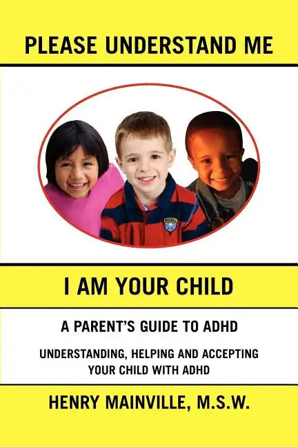 Please Understand Me, I Am Your Child - Paperback