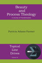 Beauty and Process Theology: A Journey of Transformation - Paperback