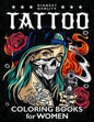 Tattoo Coloring Book for Women: Sexy Coloring Pages Adult Relaxation With Awesome Modern Tattoo Designs - Paperback