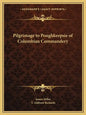 Pilgrimage to Poughkeepsie of Columbian Commandery - Paperback