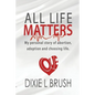 All Life Matters - Paperback