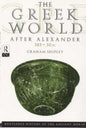 The Greek World After Alexander 323-30 BC - Paperback