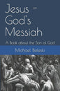 Jesus - God's Messiah: A Book about the Son of God - Paperback