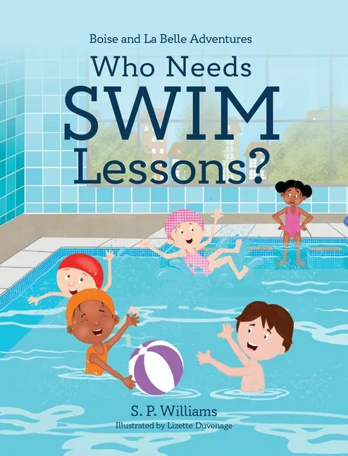 Who Needs Swim Lessons? - Hardcover