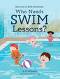 Who Needs Swim Lessons? - Hardcover