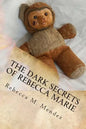 The Dark Secrets of Rebecca Marie - Paperback
