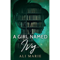 A Girl Named Ivy - Paperback