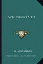 Achieving Faith - Paperback