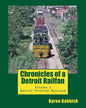 Chronicles of a Detroit Railfan: Volume 3, Detroit Terminal Railroad - Paperback