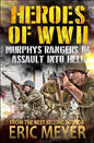 Heroes of World War II: Murphy's Rangers IV - Assault into Hell - Paperback