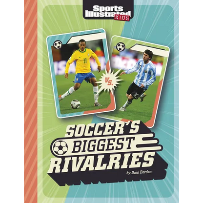 Soccer's Biggest Rivalries - Hardcover