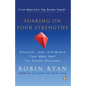 Soaring on Your Strengths: Discover, Use, and Brand Your Best Self for Career Success - Paperback