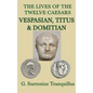 The Lives of the Twelve Caesars -Vespasian, Titus & Domitian- - Hardcover