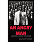 An Angry Man: A Memoir of My Journey to True Peace - Paperback